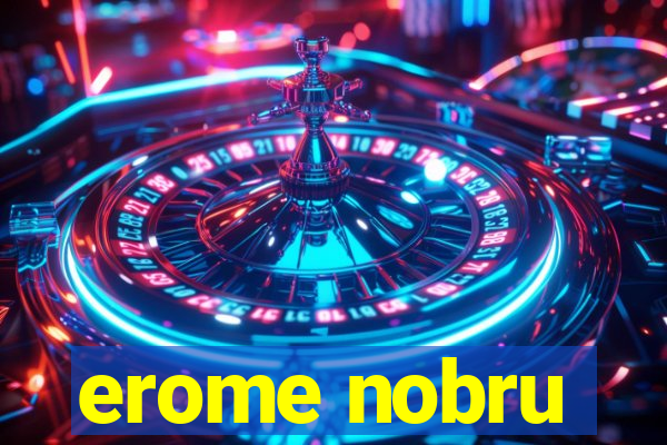 erome nobru